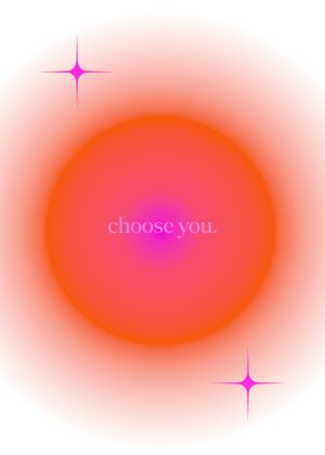 Choose you